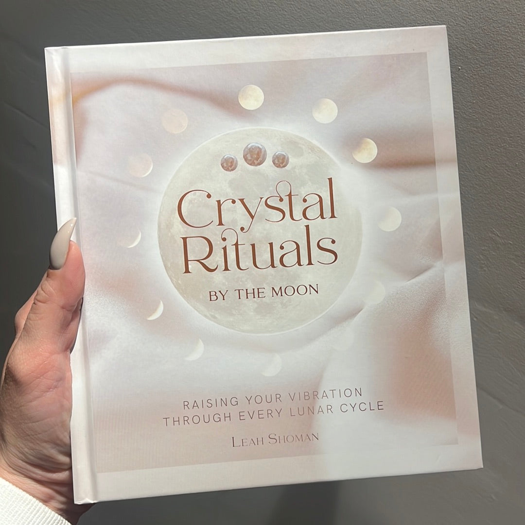 Crystal Rituals by the Moon Book